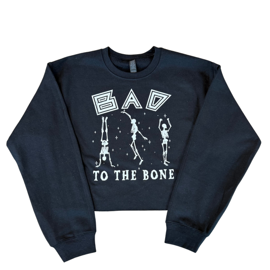Bad to the bone dancing crewneck crop
