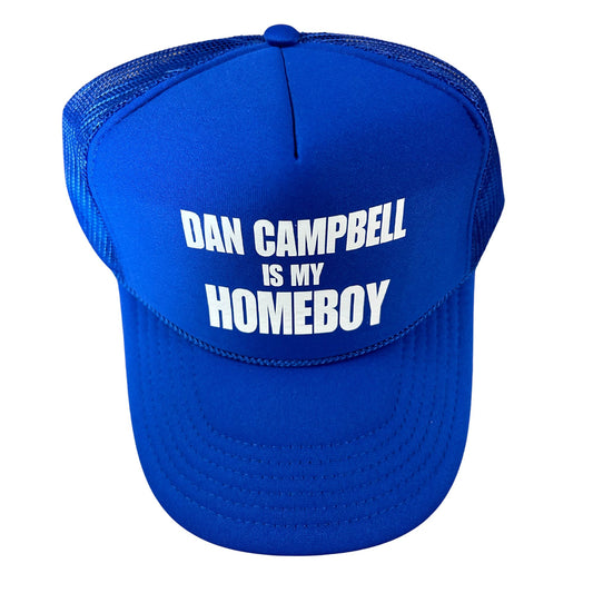 Dan Campbell Is My Homeboy Blue Trucker