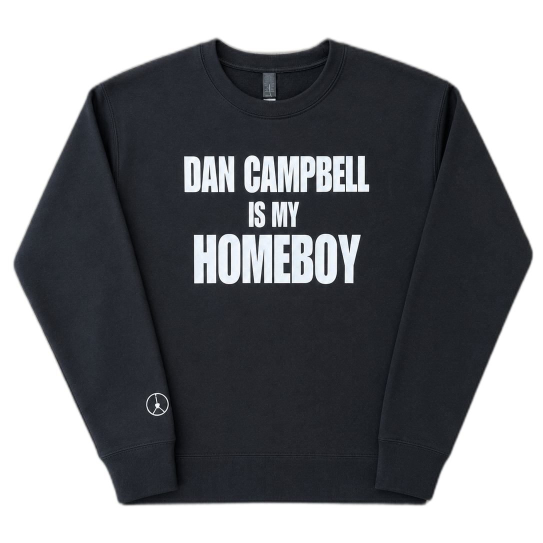 Dan Campbell is my homeboy crewneck